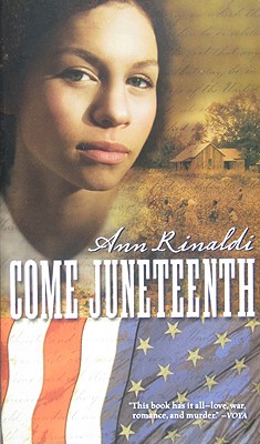Come Juneteenth - Ann Rinaldi