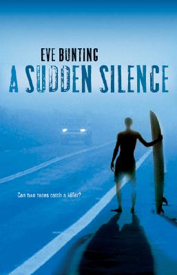 A Sudden Silence - Eve Bunting