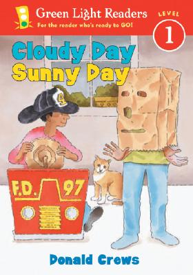 Cloudy Day Sunny Day - Donald Crews