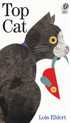 Top Cat - Lois Ehlert