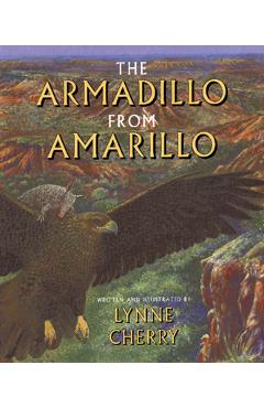 Poza produsului The Armadillo from Amarillo - Lynne Cherry
