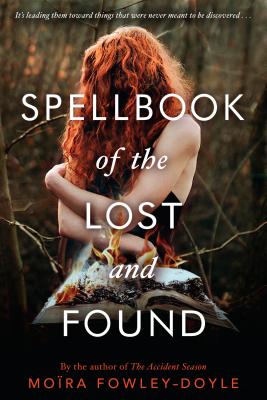 Spellbook of the Lost and Found - Mo�ra Fowley-doyle