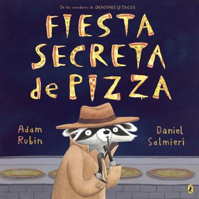 Fiesta Secreta de Pizza - Adam Rubin