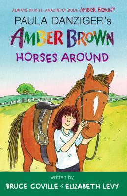Amber Brown Horses Around - Paula Danziger