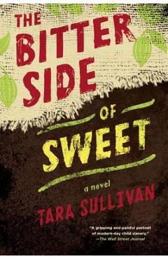 Coperta cărții 'The Bitter Side of Sweet - Tara Sullivan'
