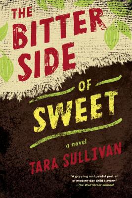 The Bitter Side of Sweet - Tara Sullivan