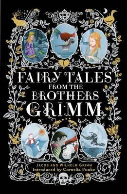 Fairy Tales from the Brothers Grimm - Brothers Grimm