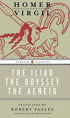 The Iliad, the Odyssey, and the Aeneid Box Set: (Penguin Classics Deluxe Edition) - Homer