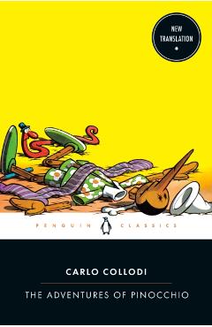 The Adventures of Pinocchio - Carlo Collodi
