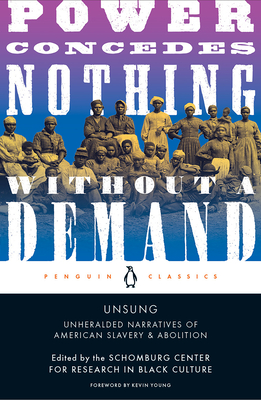 Unsung: Unheralded Narratives of American Slavery & Abolition - Schomburg Center