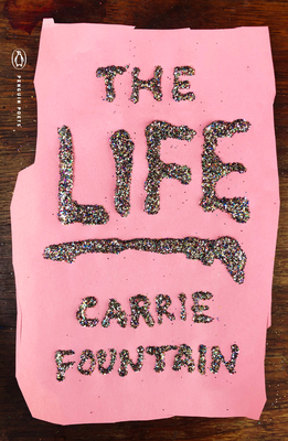 The Life - Carrie Fountain