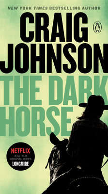 The Dark Horse: A Longmire Mystery - Craig Johnson