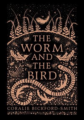 The Worm and the Bird - Coralie Bickford-smith