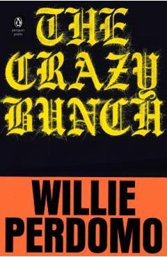 Coperta cărții 'The Crazy Bunch - Willie Perdomo'