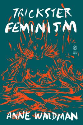 Coperta cărții 'Trickster Feminism - Anne Waldman'