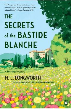 The Secrets of the Bastide Blanche - M. L. Longworth