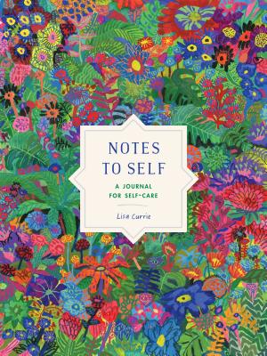 Notes to Self: A Journal for Self-Care - Lisa Currie