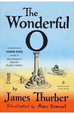 Poza produsului The Wonderful O: (penguin Classics Deluxe Edition) - James Thurber