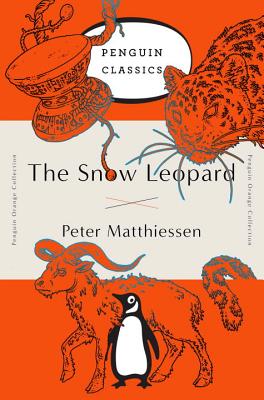The Snow Leopard: (penguin Orange Collection) - Peter Matthiessen