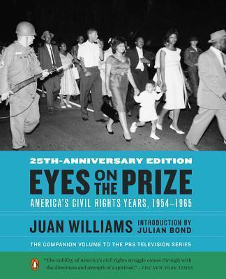 Eyes on the Prize: America's Civil Rights Years, 1954-1965 - Juan Williams