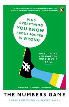 Coperta cărții 'The Numbers Game: Why Everything You Know about Soccer Is Wrong - Chris Anderson'