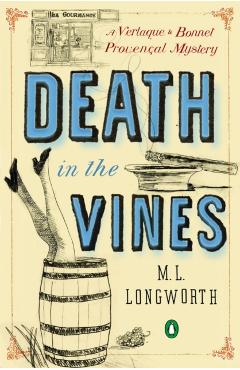 Death in the Vines - M. L. Longworth