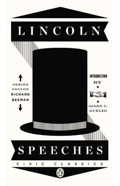 Lincoln Speeches - Abraham Lincoln