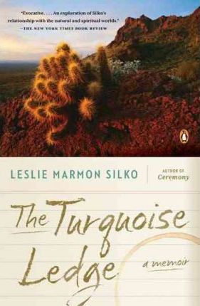 The Turquoise Ledge - Leslie Marmon Silko