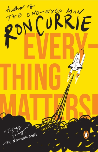 Everything Matters! - Ron Currie