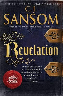 Revelation: A Matthew Shardlake Tudor Mystery - C. J. Sansom