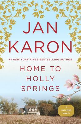 Home to Holly Springs - Jan Karon