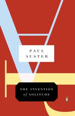 The Invention of Solitude - Paul Auster