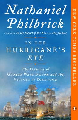 In the Hurricane's Eye: The Genius of George Washington and the Victory at Yorktown - Nathaniel Philbrick