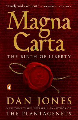 Magna Carta: The Birth of Liberty - Dan Jones