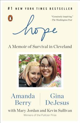 Hope: A Memoir of Survival in Cleveland - Amanda Berry