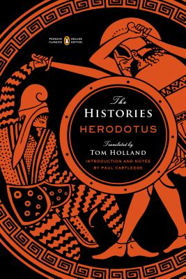 The Histories: (Penguin Classics Deluxe Edition) - Herodotus