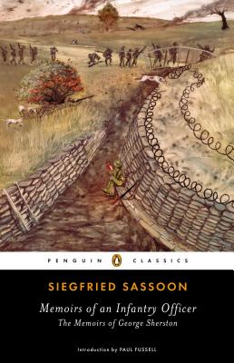 Memoirs of an Infantry Officer: The Memoirs of George Sherston - Siegfried Sassoon