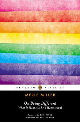 On Being Different: What It Means to Be a Homosexual - Merle Miller