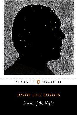 Poems of the Night: A Dual-Language Edition with Parallel Text - Jorge Luis Borges
