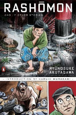 Rashomon and Seventeen Other Stories: (Penguin Classics Deluxe Edition) - Ryunosuke Akutagawa