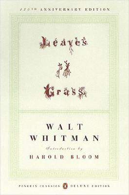 Leaves of Grass: (1855) (Penguin Classics Deluxe Edition) - Walt Whitman