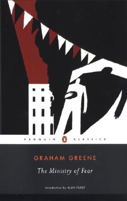 The Ministry of Fear: An Entertainment - Graham Greene