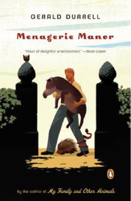 Menagerie Manor - Gerald Durrell