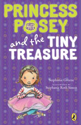 Princess Posey and the Tiny Treasure - Stephanie Greene