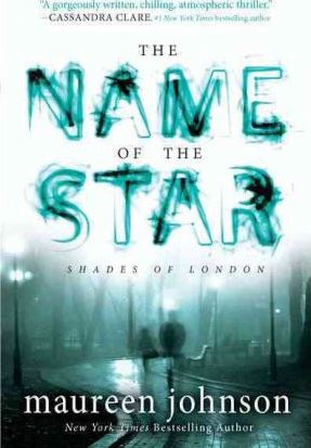 The Name of the Star - Maureen Johnson