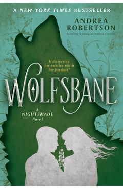 Coperta cărții 'Wolfsbane: A Nightshade Novel Book 2 - Andrea Robertson'