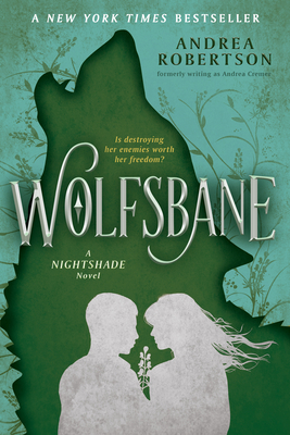 Coperta cărții 'Wolfsbane: A Nightshade Novel Book 2 - Andrea Robertson'