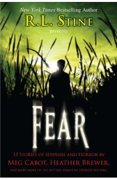Fear: 13 Stories of Suspense and Horror - R. L. Stine