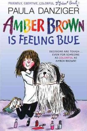 Amber Brown Is Feeling Blue - Paula Danziger