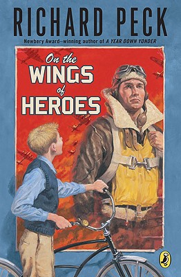 On the Wings of Heroes - Richard Peck